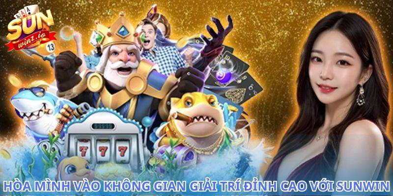 SUNWIN - Cổng game đẳng cấp cho tất cả cược thủ